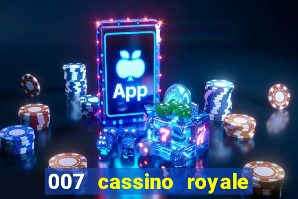 007 cassino royale filme completo dublado youtube